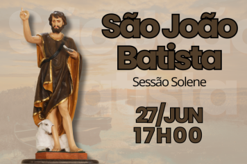 Câmara realizará Sessão Solene em homenagem ao padroeiro São João Batista