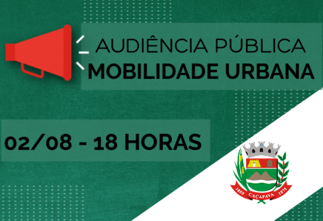 AUDIÊNCIA PÚBLICA : Secretaria de Mobilidade Urbana