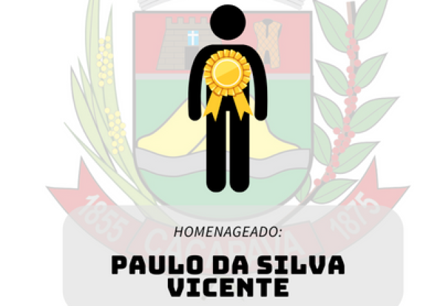 Senhor Paulo da Silva Vicente será homenageado