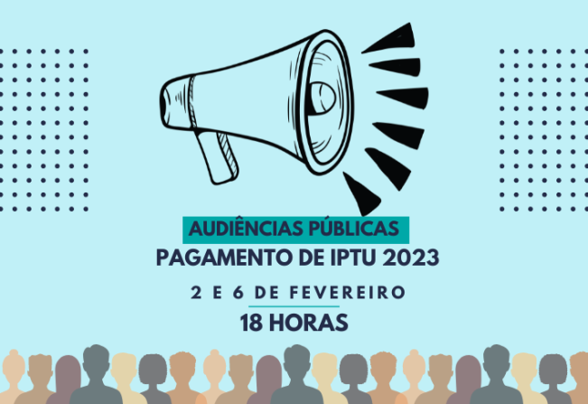 AUDIÊNCIAS PÚBLICAS : IPTU 2023