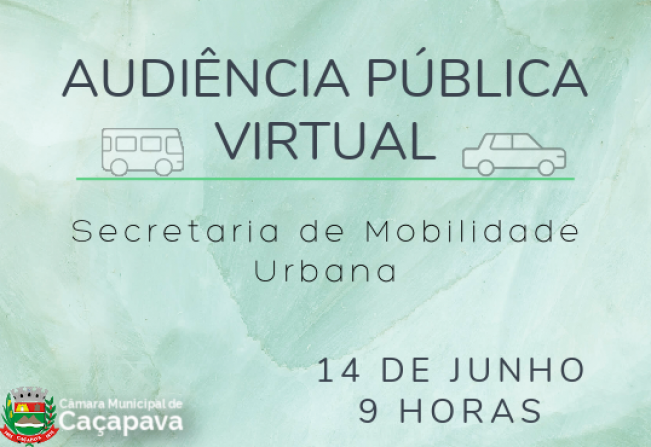 AUDIÊNCIA PÚBLICA VIRTUAL: Secretaria de Mobilidade Urbana